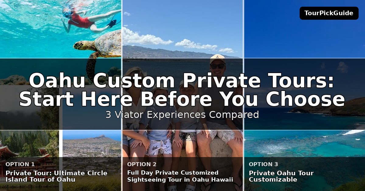 Oahu custom private tours – three Viator experiences compared