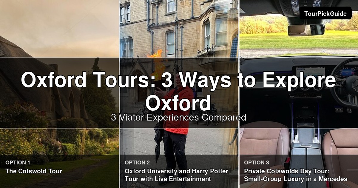 Oxford tours – three Viator experiences compared