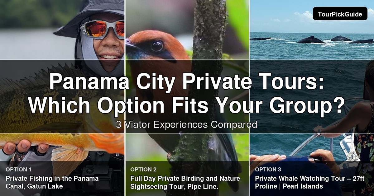 Panama City private tours – three Viator experiences compared