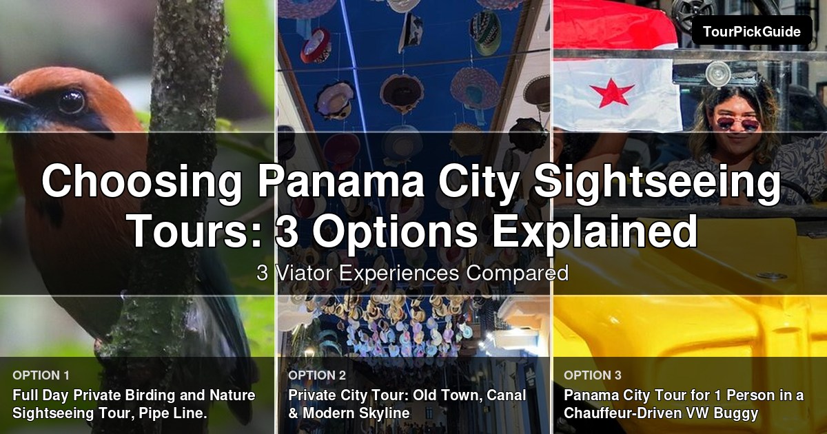 Panama City sightseeing tours – three Viator experiences compared