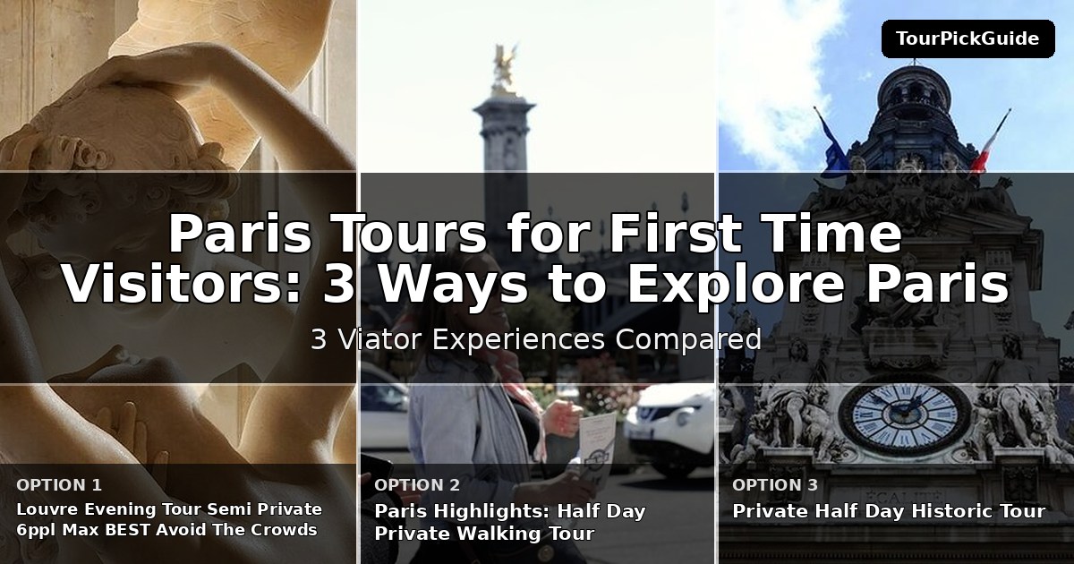 Paris tours for first time visitors – three Viator experiences compared