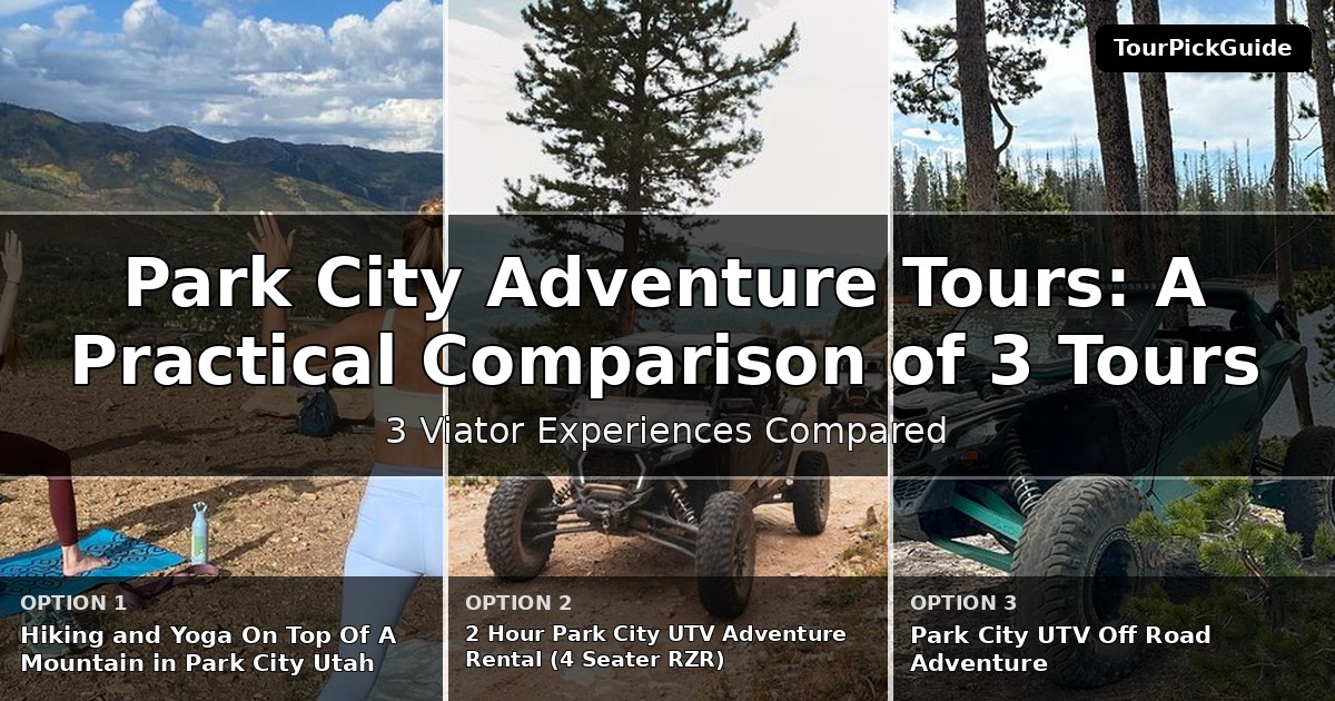 Park City adventure tours – three Viator experiences compared