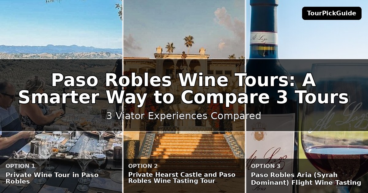Paso Robles wine tours – three Viator experiences compared
