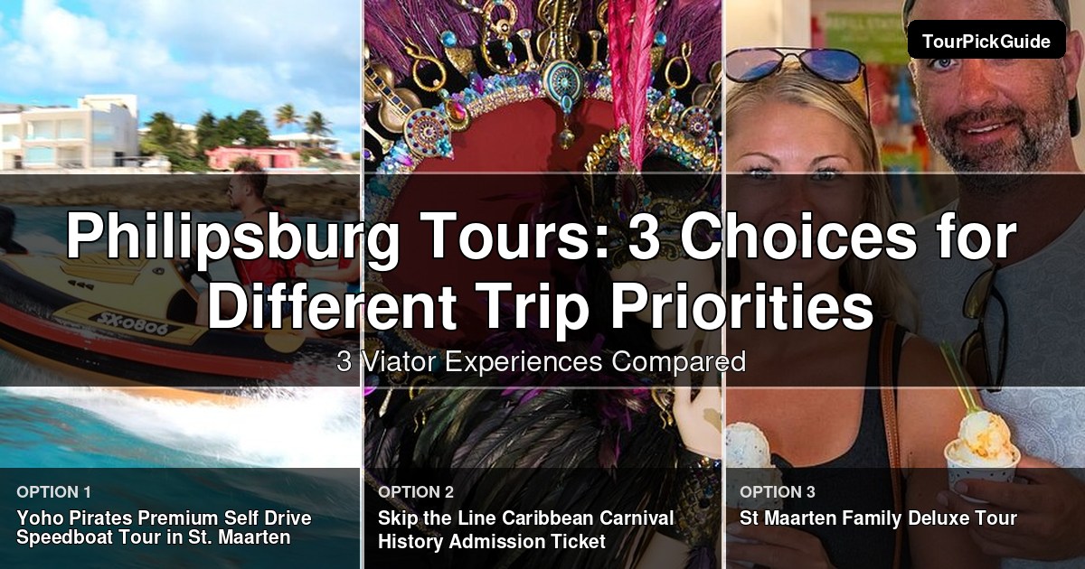 Philipsburg tours – three Viator experiences compared