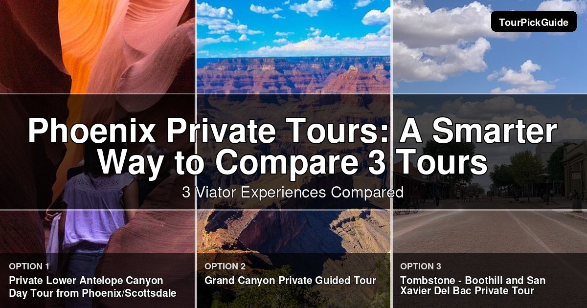 Phoenix private tours – three Viator experiences compared