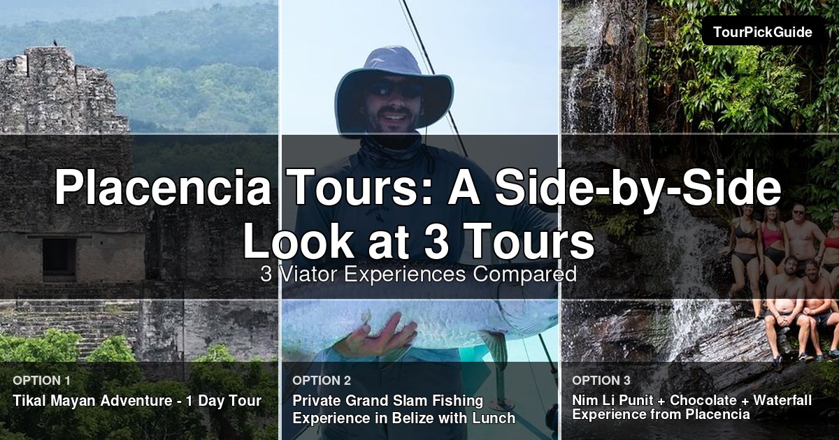 Placencia tours – three Viator experiences compared