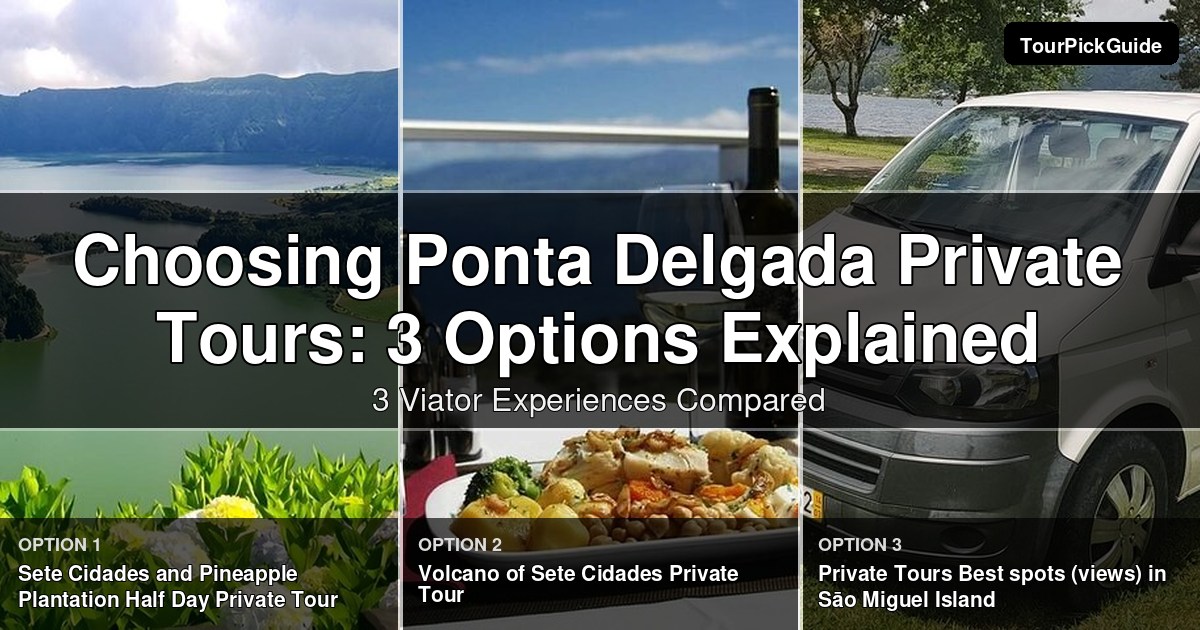 Ponta Delgada private tours – three Viator experiences compared