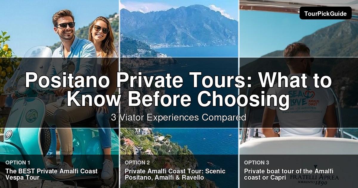 Positano private tours – three Viator experiences compared