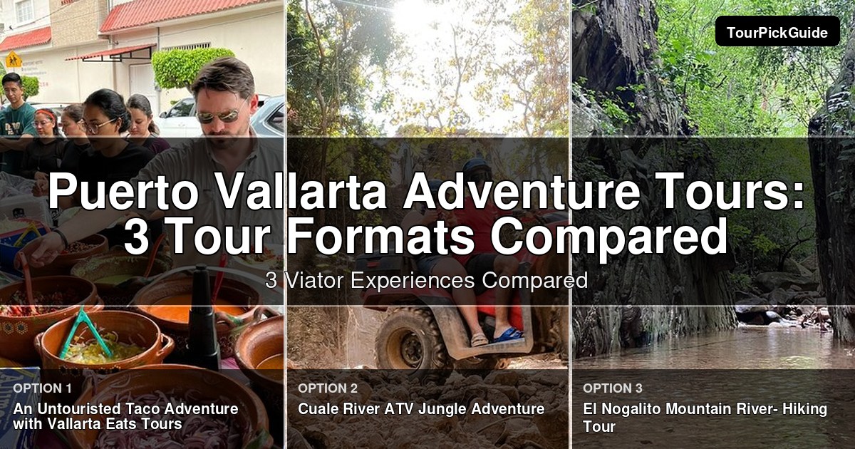 Puerto Vallarta adventure tours – three Viator experiences compared