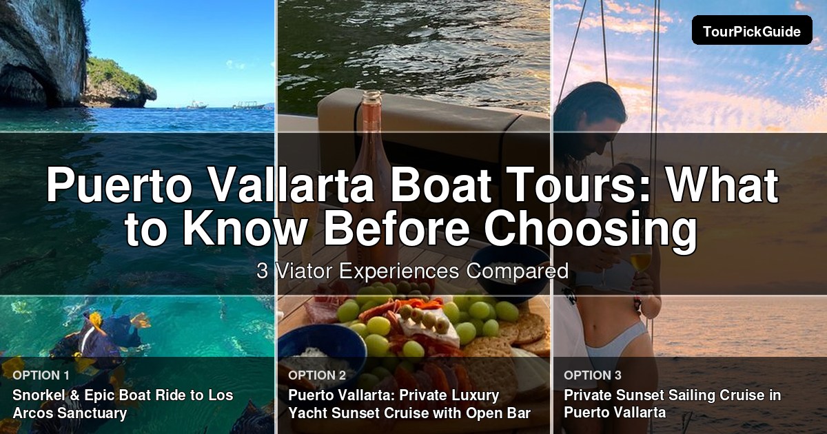 Puerto Vallarta boat tours – three Viator experiences compared