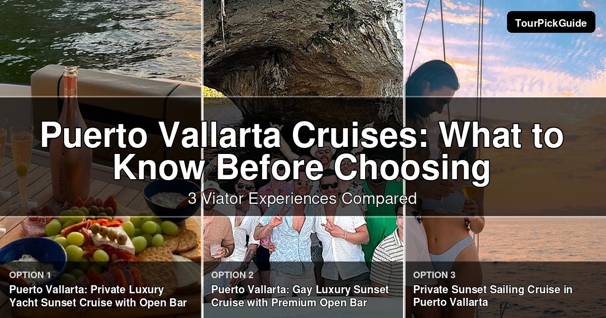 Puerto Vallarta cruises – three Viator experiences compared