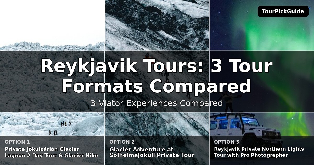 Reykjavik tours – three Viator experiences compared