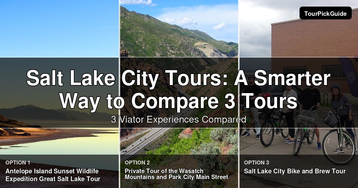 Salt Lake City tours – three Viator experiences compared