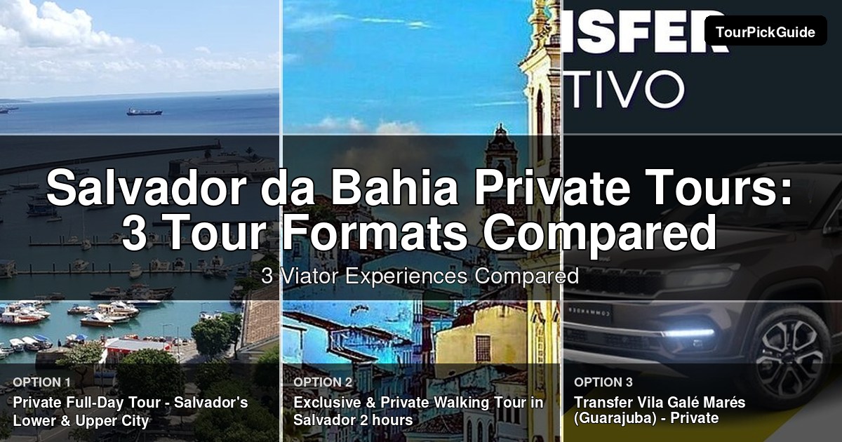 Salvador da Bahia private tours – three Viator experiences compared