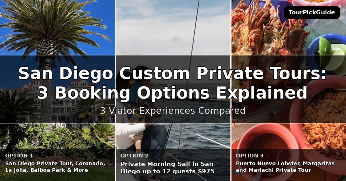 San Diego custom private tours – three Viator experiences compared