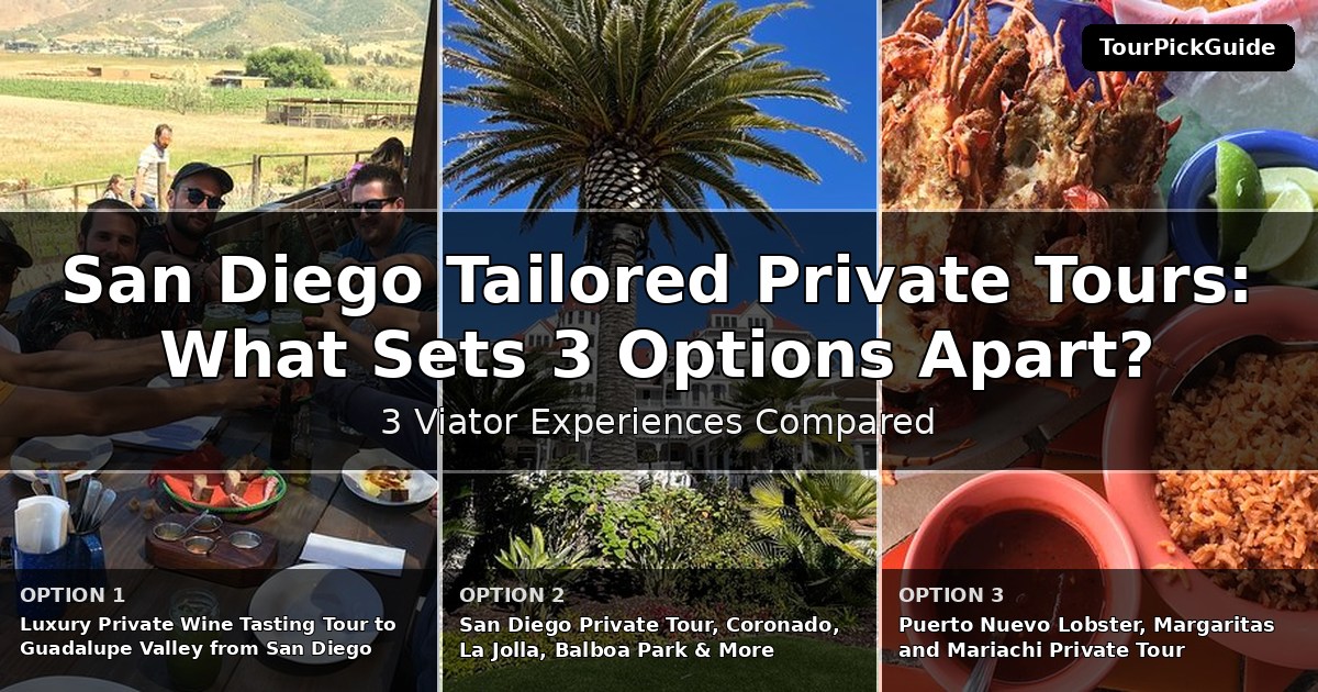 San Diego tailored private tours – three Viator experiences compared