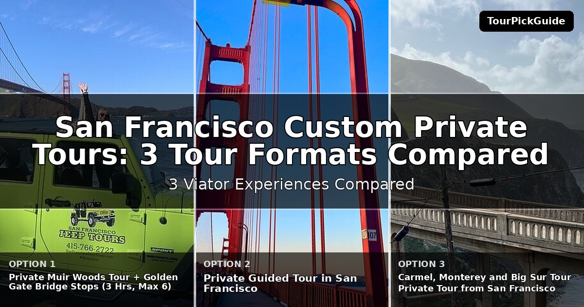 San Francisco custom private tours – three Viator experiences compared