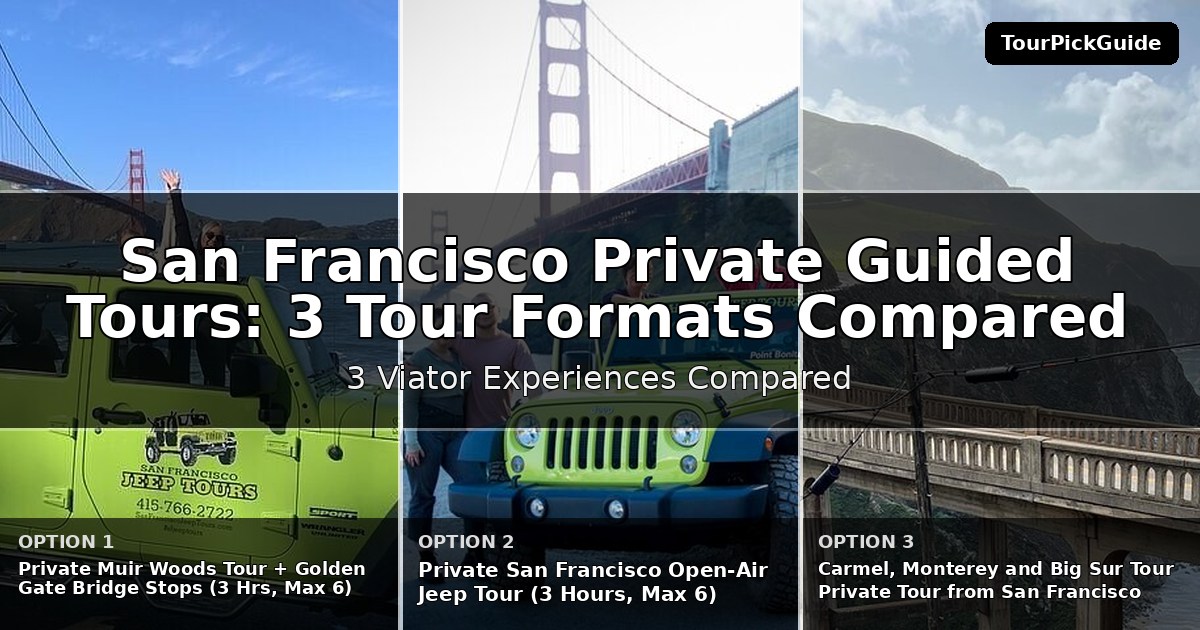 San Francisco private guided tours – three Viator experiences compared