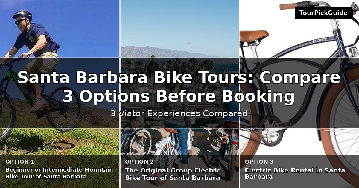Santa Barbara bike tours – three Viator experiences compared