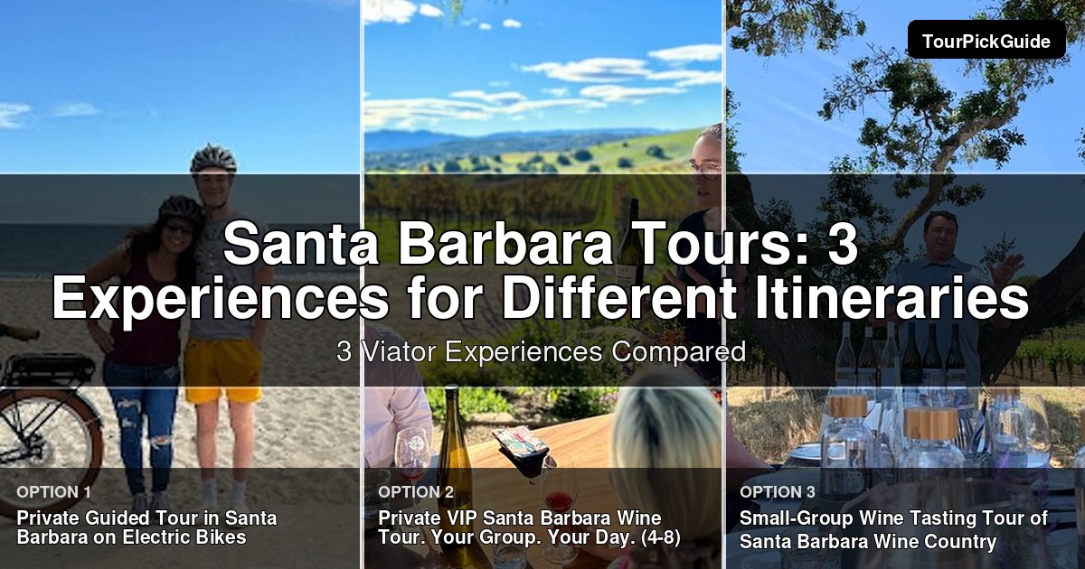 Santa Barbara tours – three Viator experiences compared