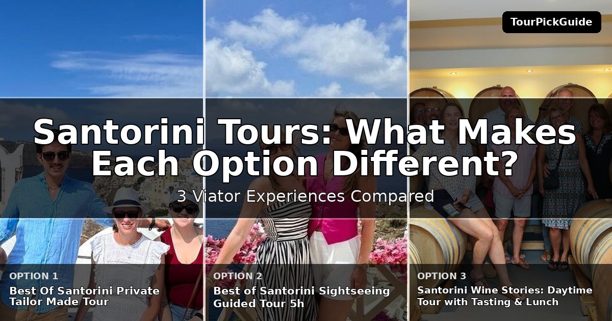Santorini tours – three Viator experiences compared