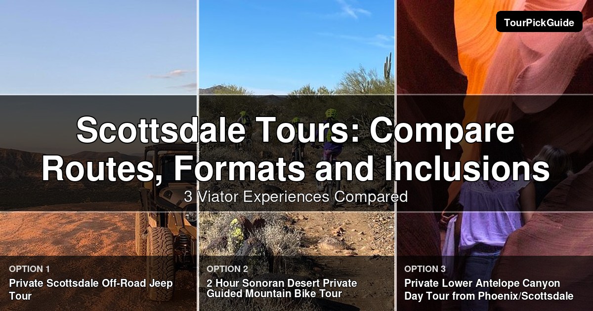 Scottsdale tours – three Viator experiences compared