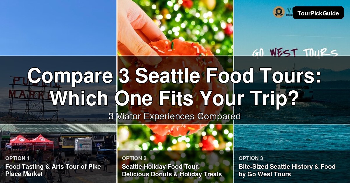 Seattle food tours – three Viator experiences compared