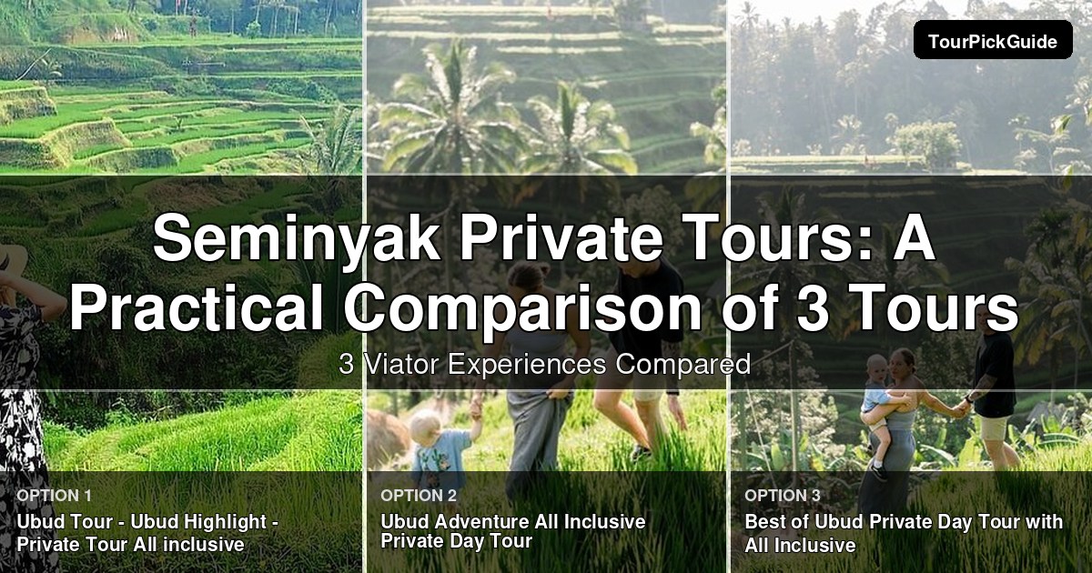 Seminyak private tours – three Viator experiences compared