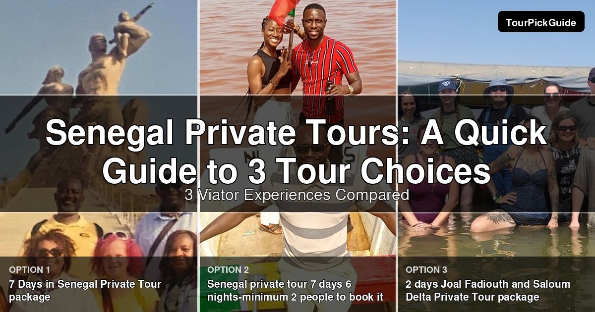 Senegal private tours – three Viator experiences compared