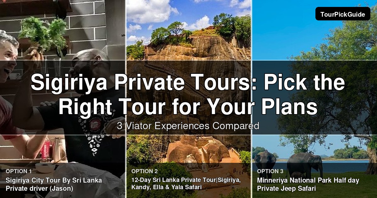Sigiriya private tours – three Viator experiences compared