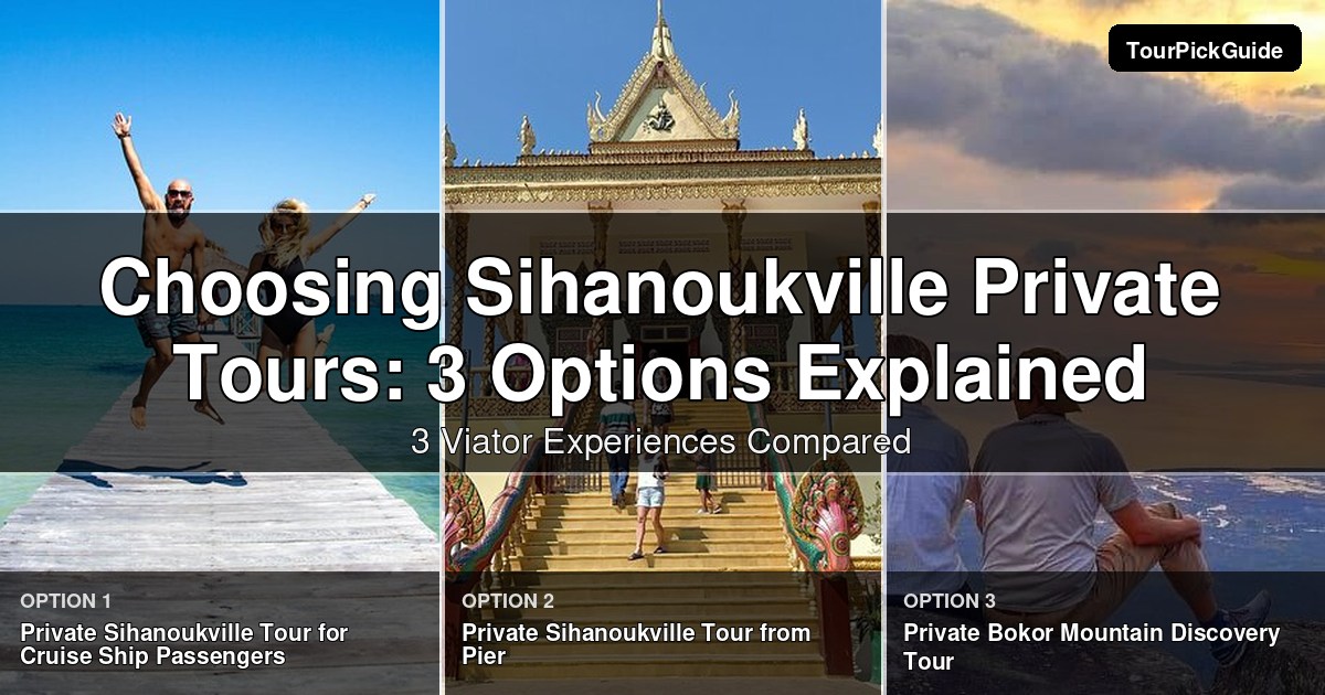Sihanoukville private tours – three Viator experiences compared
