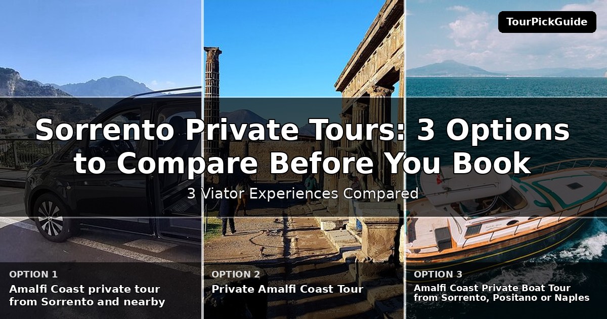 Sorrento private tours – three Viator experiences compared