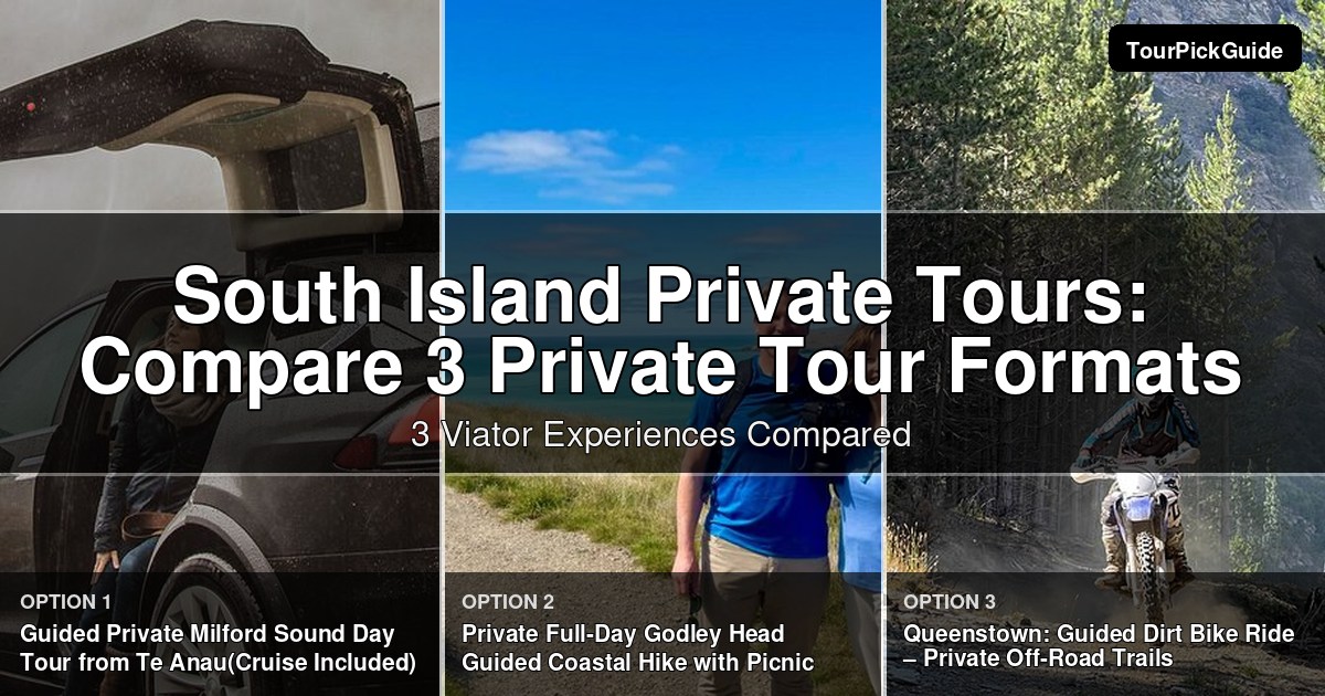 South Island private tours – three Viator experiences compared