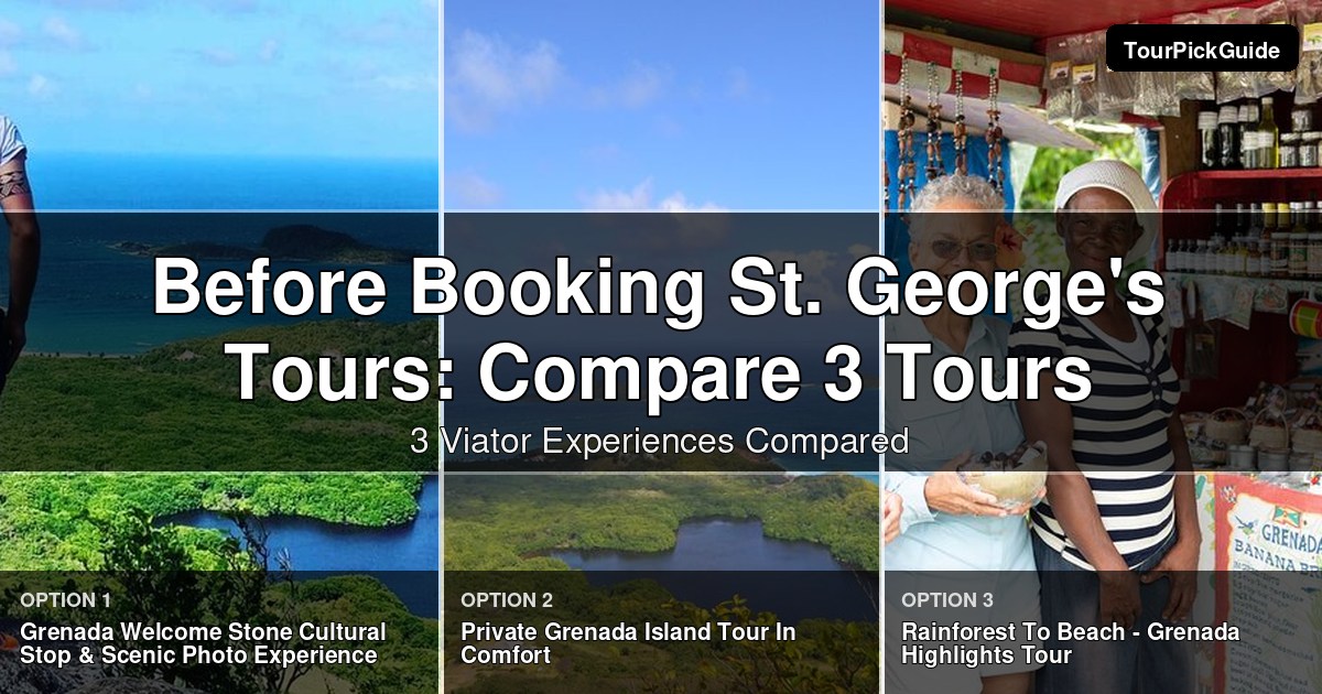 St. George's tours – three Viator experiences compared