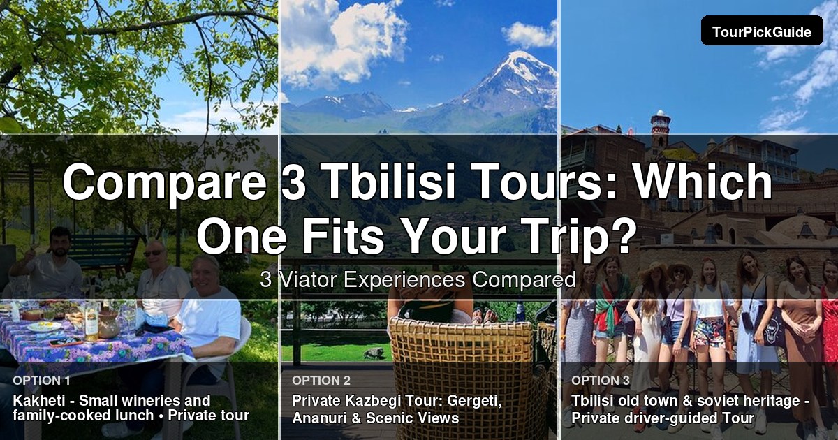 Tbilisi tours – three Viator experiences compared