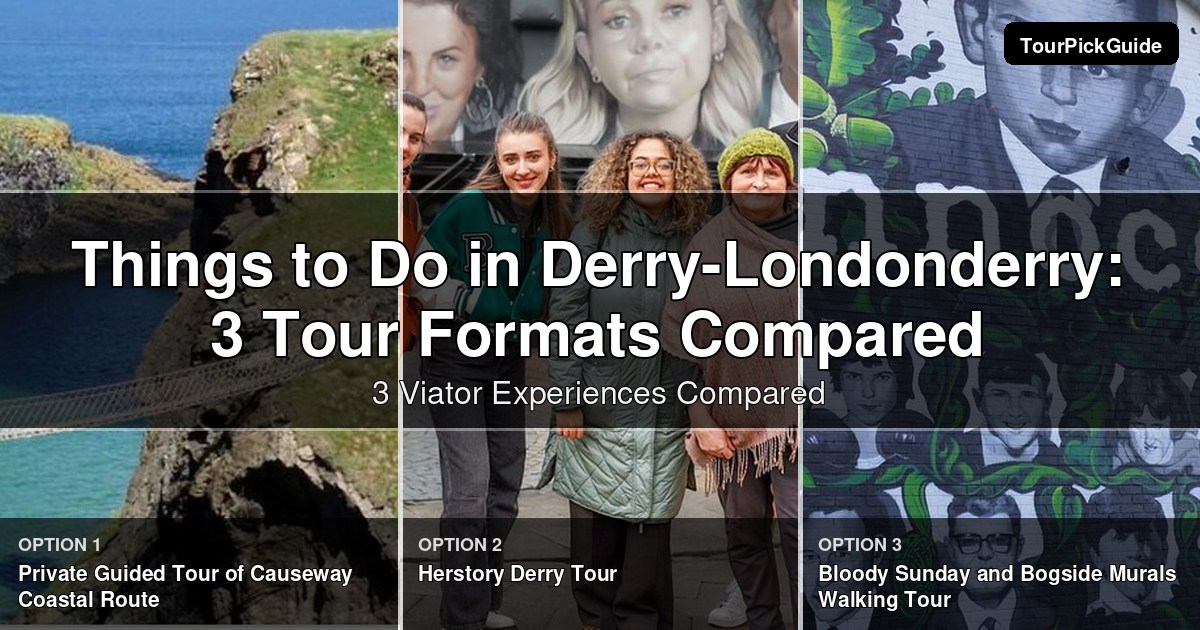 things to do in Derry-Londonderry – three Viator experiences compared