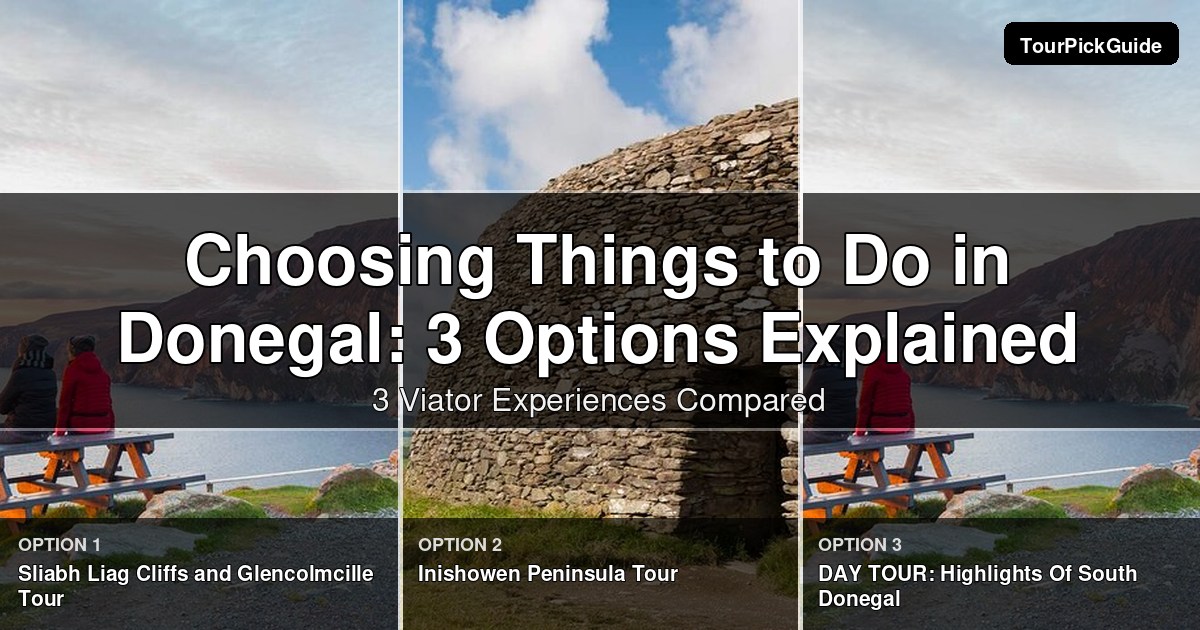 things to do in Donegal – three Viator experiences compared