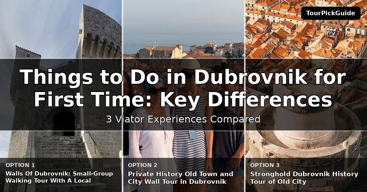 things to do in Dubrovnik for first time visitors – three Viator experiences compared