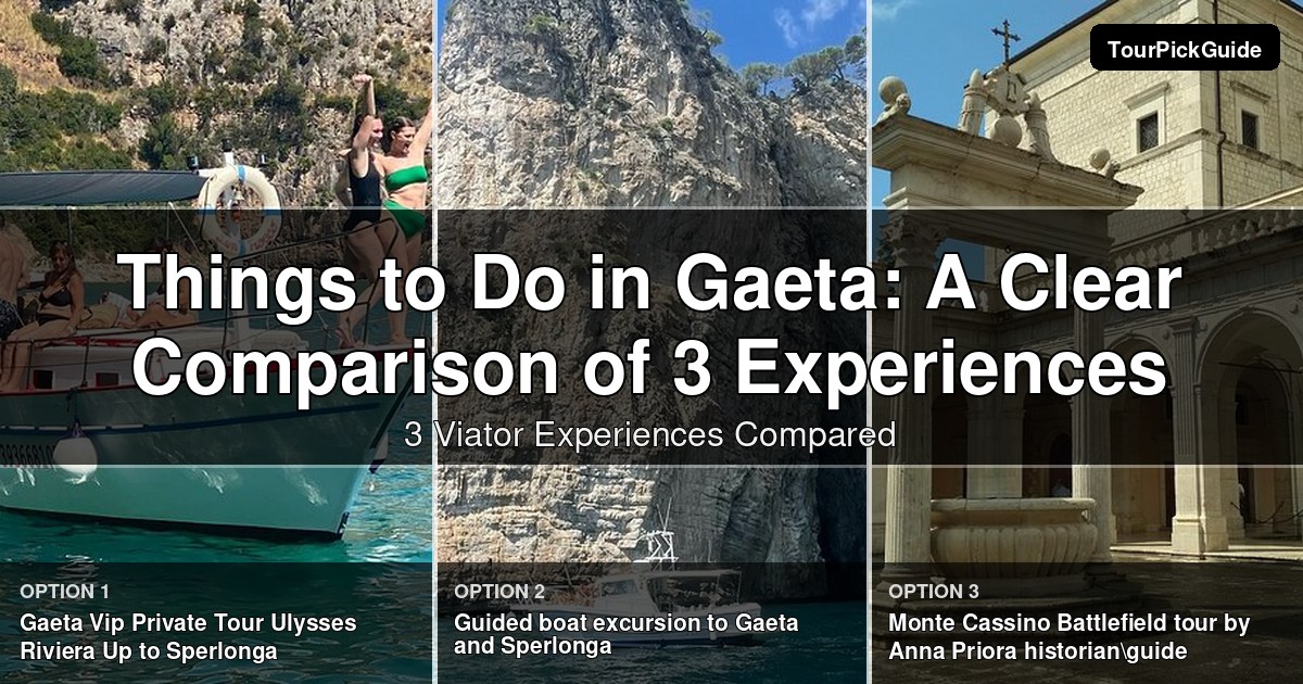 things to do in Gaeta – three Viator experiences compared