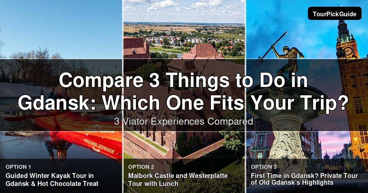 things to do in Gdansk – three Viator experiences compared