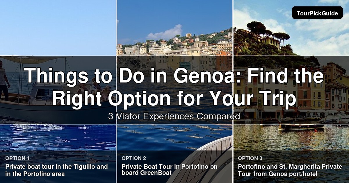 things to do in Genoa – three Viator experiences compared