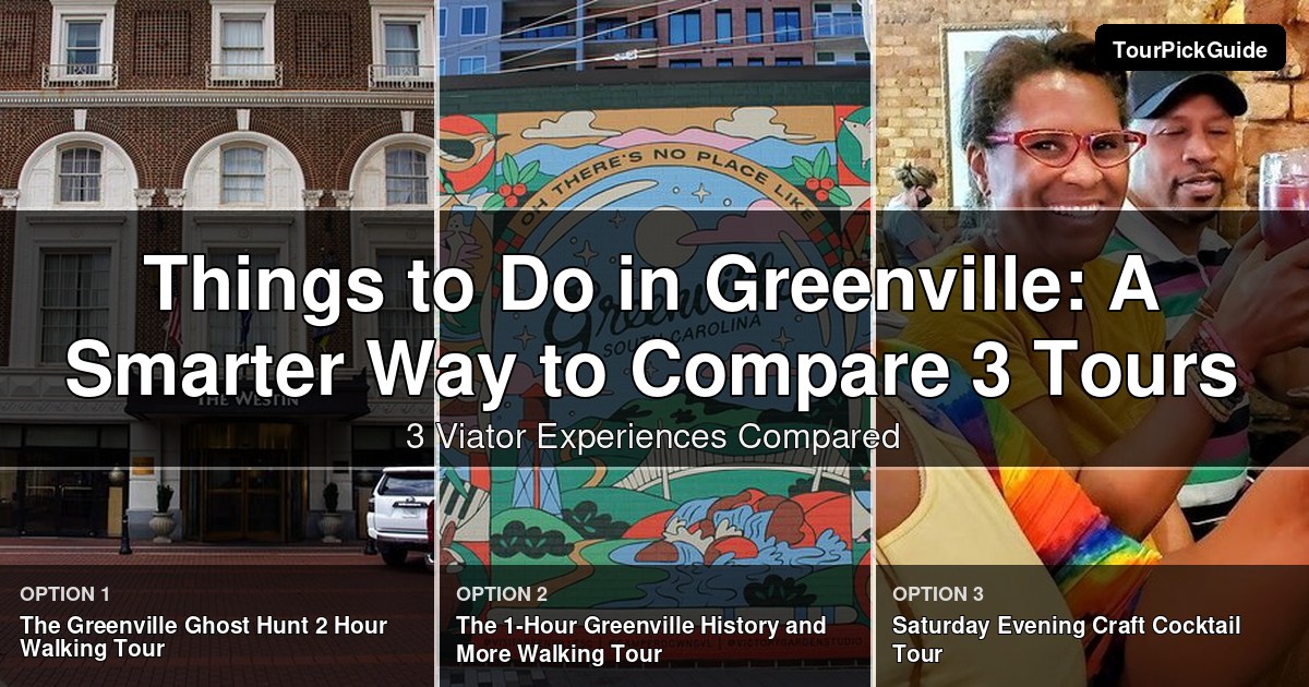 things to do in Greenville – three Viator experiences compared