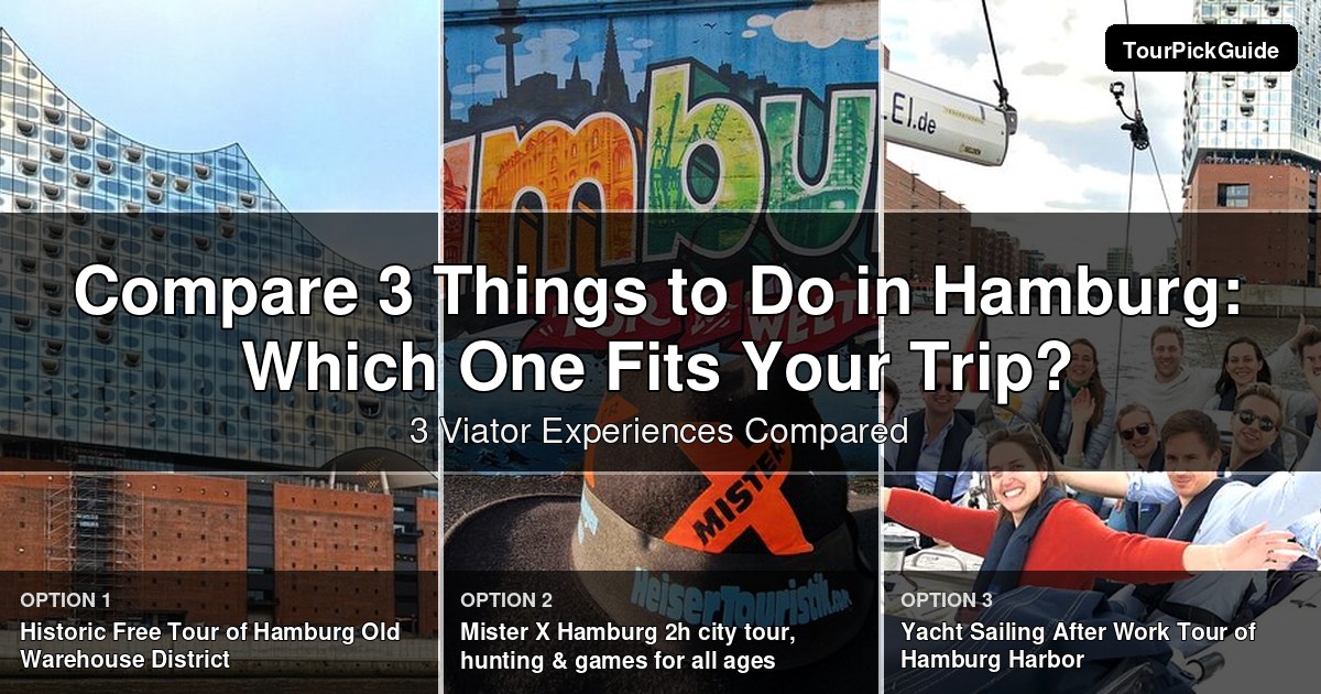 things to do in Hamburg – three Viator experiences compared