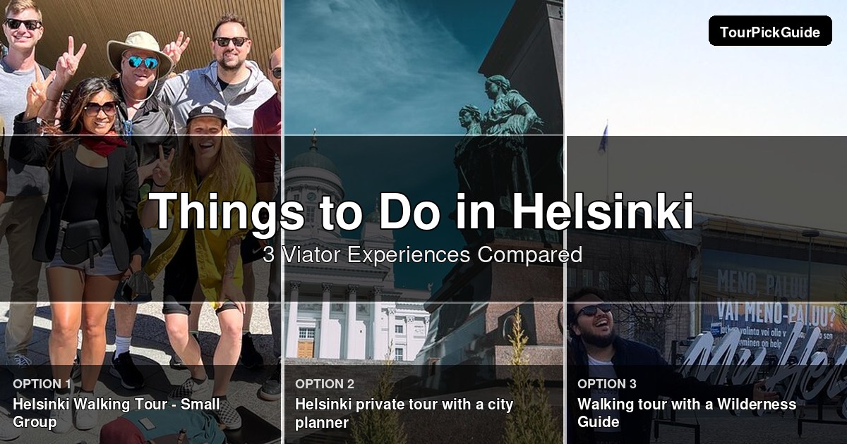 things to do in Helsinki – three Viator experiences compared