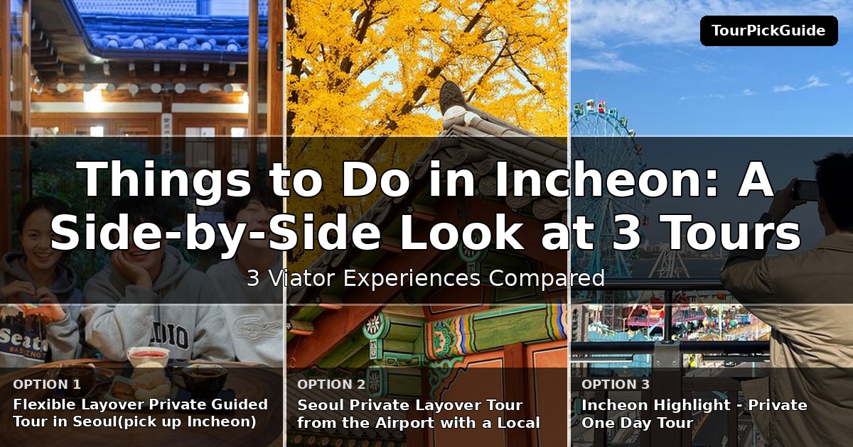 things to do in Incheon – three Viator experiences compared