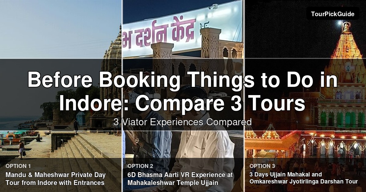 things to do in Indore – three Viator experiences compared
