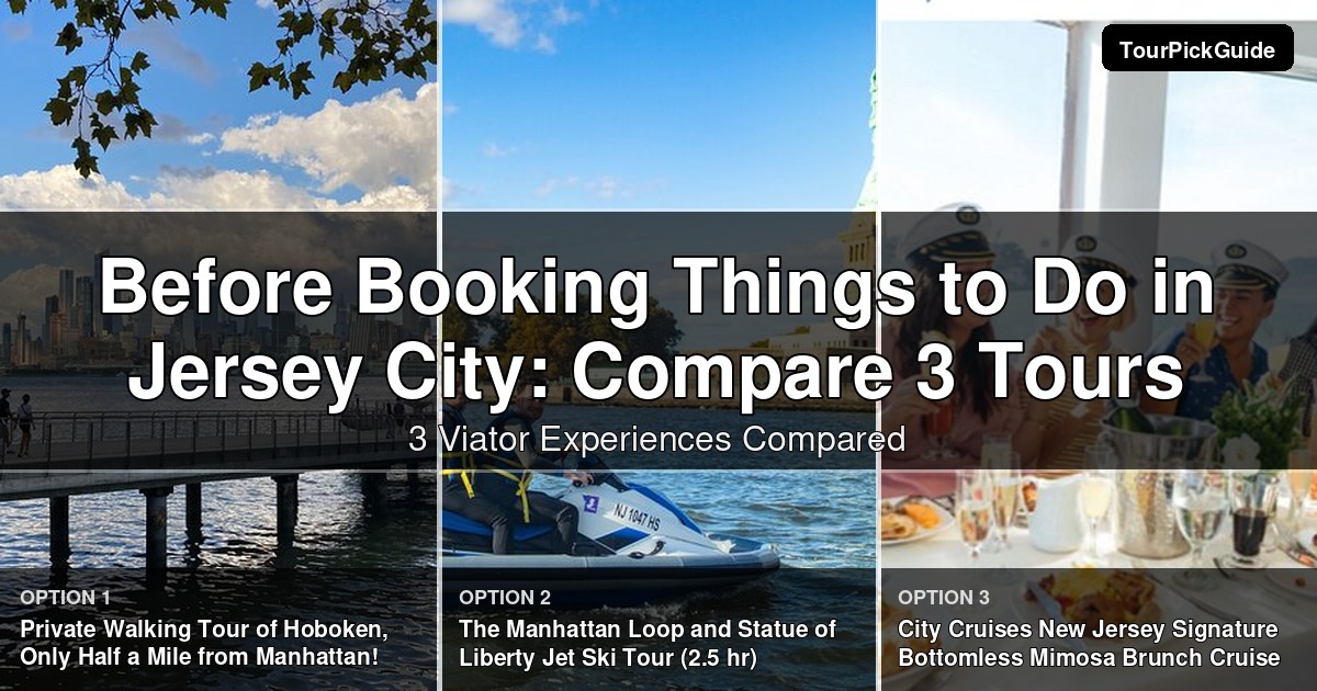 things to do in Jersey City – three Viator experiences compared