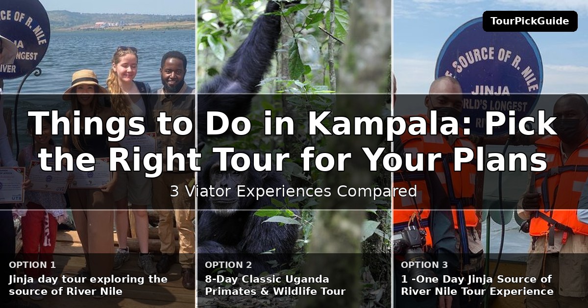 things to do in Kampala – three Viator experiences compared