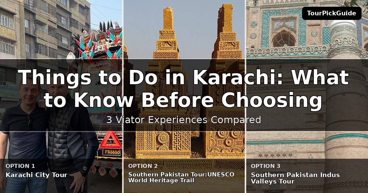 things to do in Karachi – three Viator experiences compared