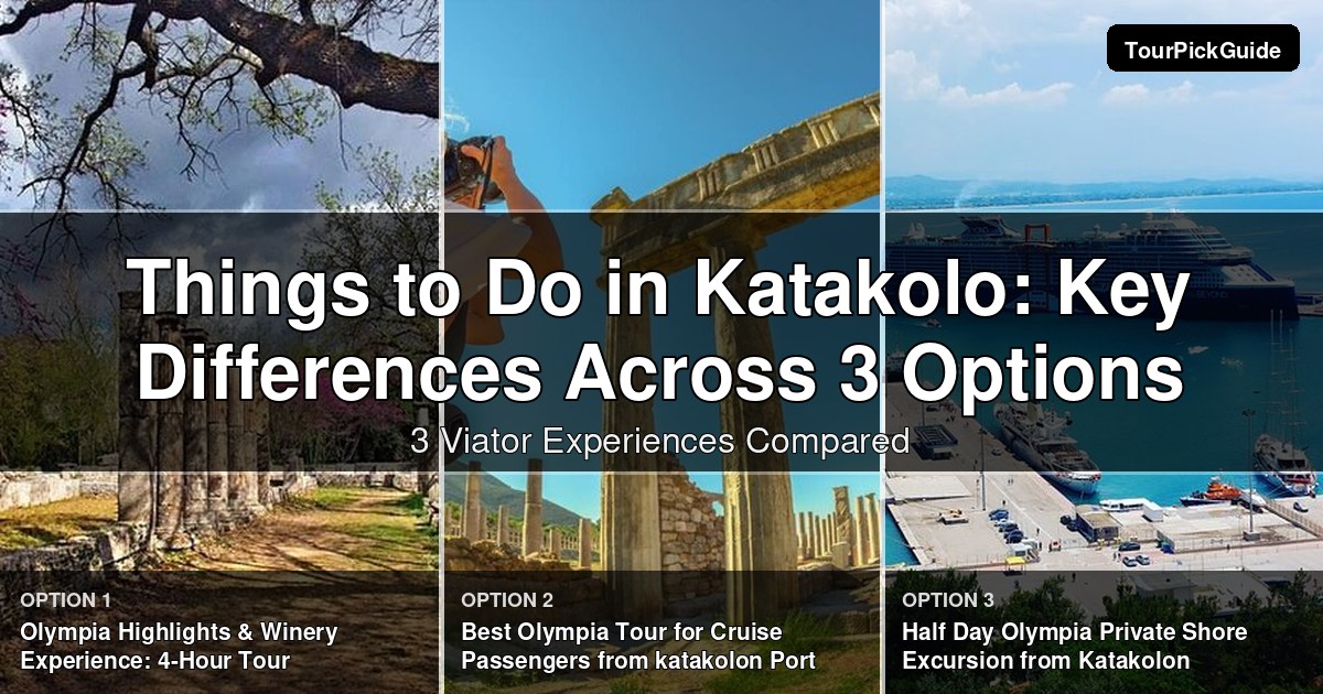 things to do in Katakolo – three Viator experiences compared